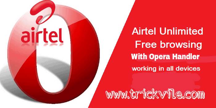 Airtel Unlimited Free Browsing Cheat With Opera Handler